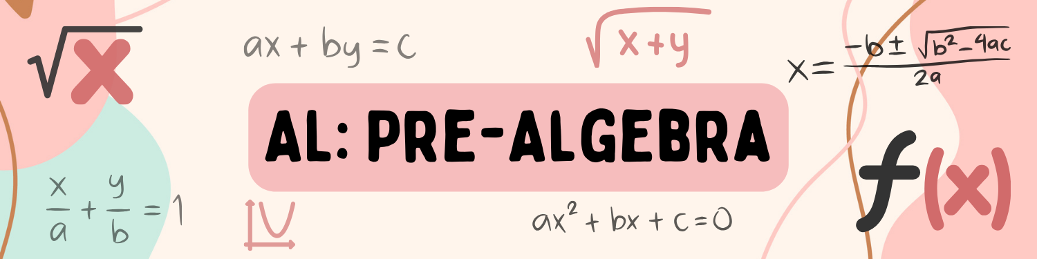 Welcome to AL: Pre-Algebra Class
